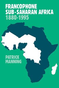 bokomslag Francophone Sub-Saharan Africa 1880-1995