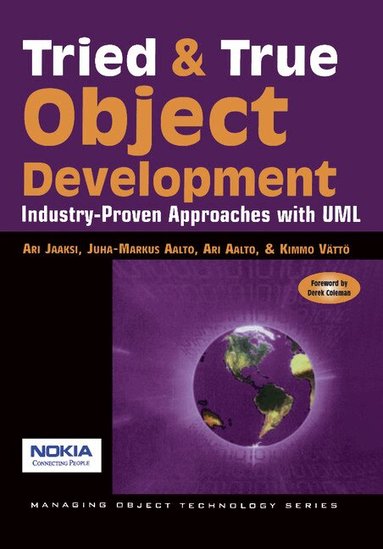 Ari Jaaksi, Juha-Markus Aalto, Ari Aalto, Kimmo Vättö - Tried and True Object Development, Häftad