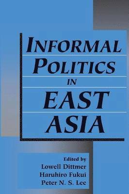 Informal Politics in East Asia 1