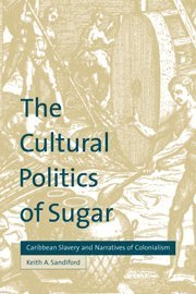 Cultural Politics of Sugar 1