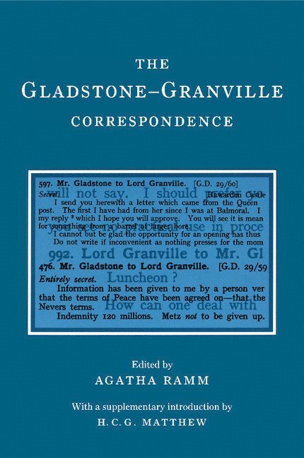 The Gladstone-Granville Correspondence 1