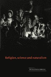 bokomslag Religion, Science and Naturalism