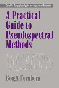 bokomslag A Practical Guide to Pseudospectral Methods