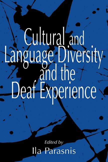 Cultural and Language Diversity and the Deaf Experience 1
