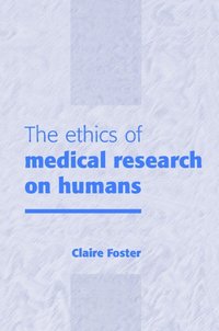 bokomslag The Ethics of Medical Research on Humans