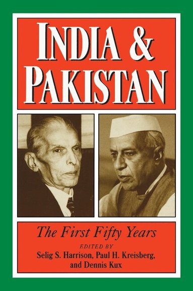 Selig S. Harrison, Paul H. Kreisberg, Dennis Kux - India and Pakistan, Häftad