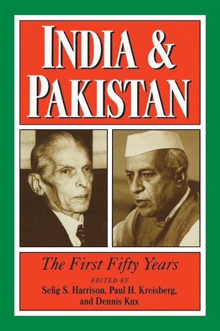 Selig S. Harrison, Paul H. Kreisberg, Dennis Kux, Washington DC) Harrison, Selig S. (Carnegie Endowment for International Peace - India and Pakistan, Häftad