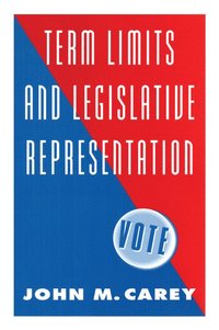 bokomslag Term Limits and Legislative Representation