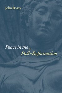 bokomslag Peace in the Post-Reformation