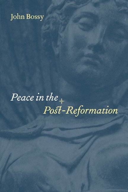 Peace in the Post-Reformation 1