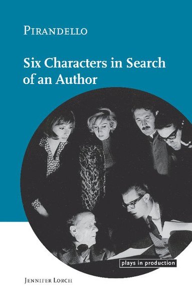 bokomslag Pirandello:Six Characters in Search of an Author