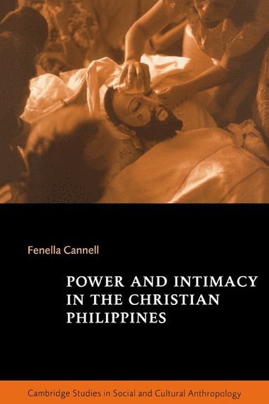 bokomslag Power and Intimacy in the Christian Philippines