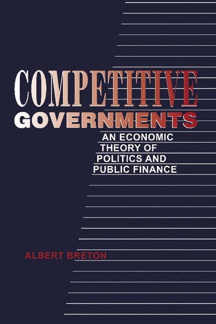 Albert (University of Toronto) Breton, Albert Breton - Competitive Governments, Häftad