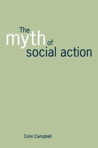 bokomslag The Myth of Social Action