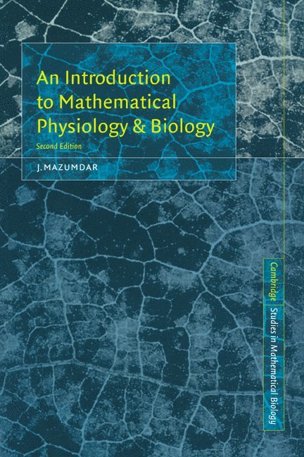 An Introduction to Mathematical Physiology and Biology 1