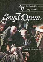 bokomslag The Cambridge Companion to Grand Opera