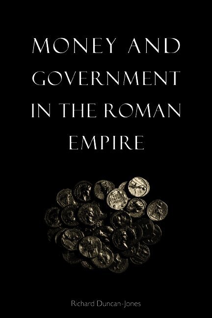 Money and Government in the Roman Empire