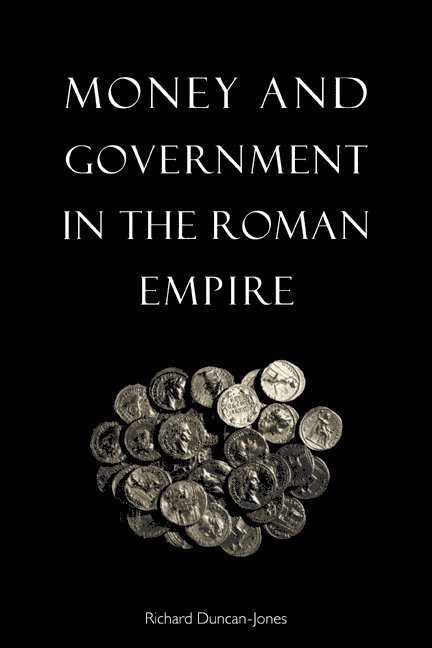 Money and Government in the Roman Empire 1