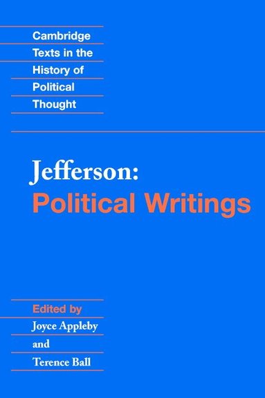 Thomas Jefferson, Joyce Appleby, Terence Ball - Jefferson: Political Writings, Häftad