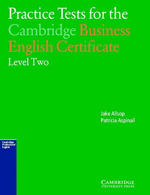 Practice Tests For The Cambridge Business English Certificate