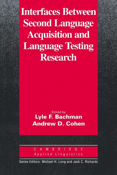 bokomslag Interfaces between Second Language Acquisition and Language Testing Research