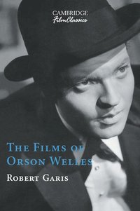 bokomslag The Films of Orson Welles