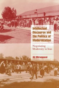 bokomslag Intellectual Discourse and the Politics of Modernization