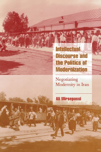 Intellectual Discourse and the Politics of Modernization 1