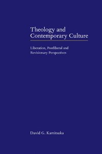 bokomslag Theology and Contemporary Culture: Liberation, Postliberal and Revisionary Perspectives