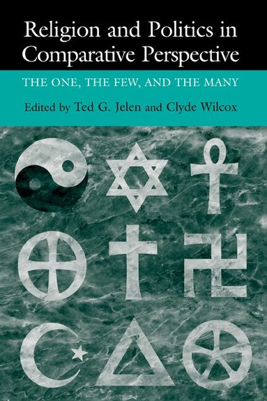Ted Gerard Jelen, Clyde Wilcox - Religion and Politics in Comparative Perspective, Inbunden