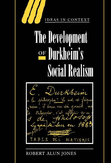 The Development of Durkheim's Social Realism 1