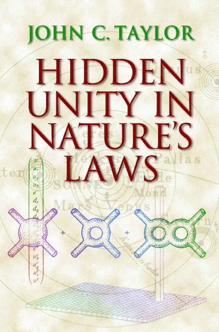 Hidden Unity in Nature's Laws 1