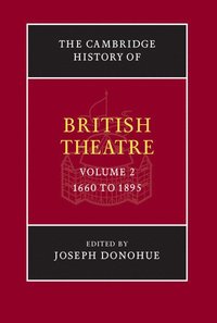 bokomslag The Cambridge History of British Theatre