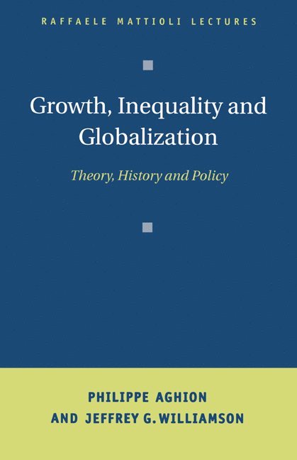 Growth, Inequality, and Globalization 1