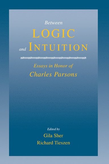 bokomslag Between Logic and Intuition
