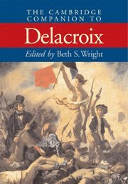 bokomslag The Cambridge Companion to Delacroix