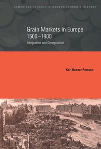 bokomslag Grain Markets in Europe, 1500 1900: Integration and Deregulation
