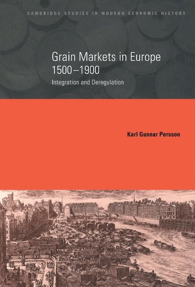 bokomslag Grain Markets in Europe, 1500 1900: Integration and Deregulation