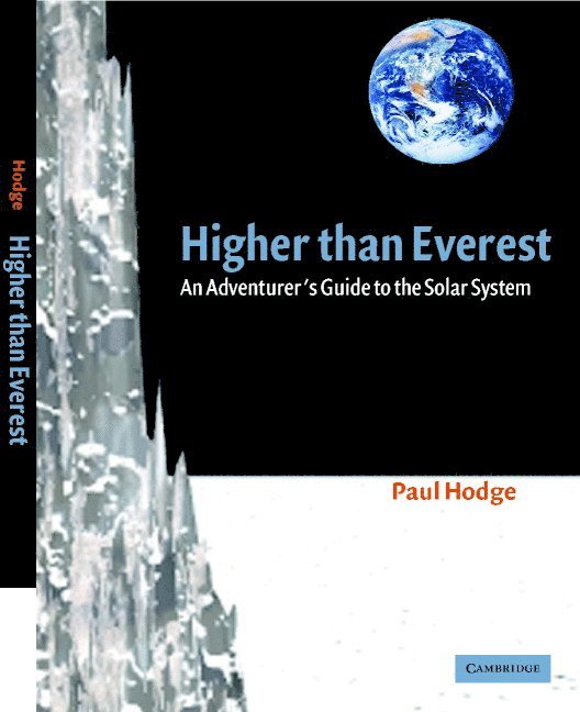 Paul Hodge - Higher Than Everest: An Adventurer's Guide to the Solar System, Inbunden