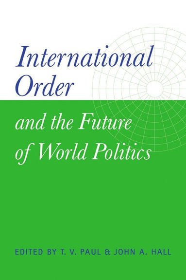 bokomslag International Order and the Future of World Politics