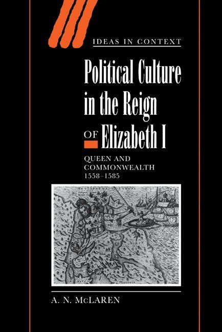 Political Culture in the Reign of Elizabeth I 1