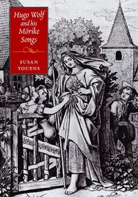 bokomslag Hugo Wolf and his Mörike Songs