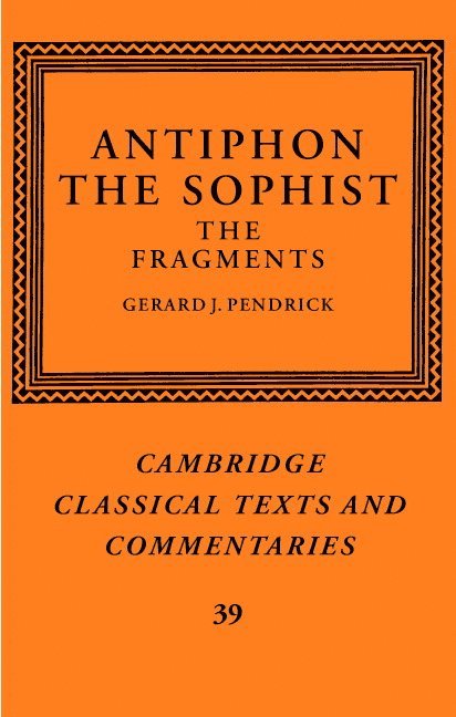 Antiphon, Antiphon, - Antiphon the Sophist, Inbunden
