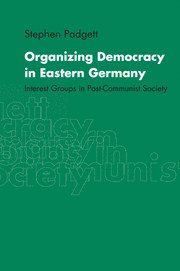 Organizing Democracy in Eastern Germany