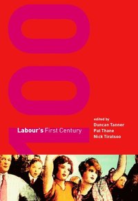 bokomslag Labour's First Century