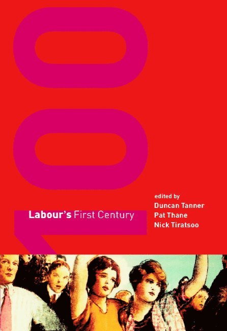 Labour's First Century 1