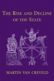 The Rise and Decline of the State 1