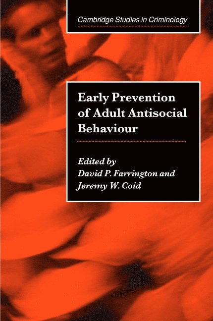 Early Prevention of Adult Antisocial Behaviour 1