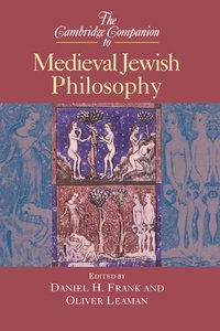 bokomslag The Cambridge Companion to Medieval Jewish Philosophy