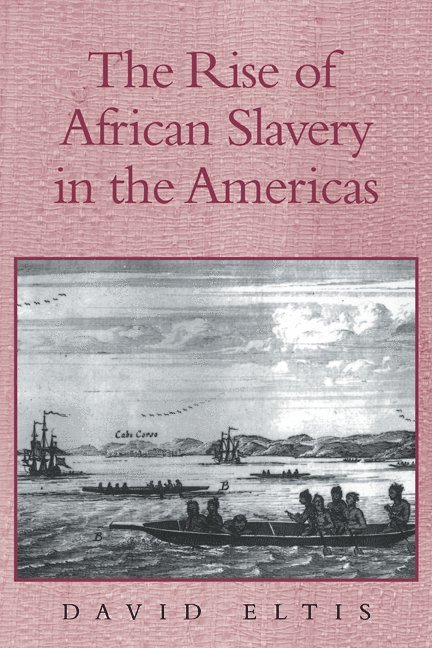 The Rise of African Slavery in the Americas 1